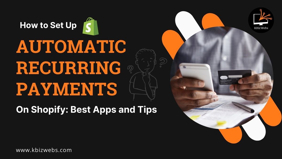Automatic Recurring Payments on Shopify